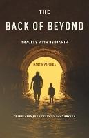 The Back of Beyond: Travels with Benjamin