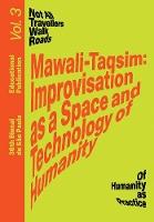 Mawali-Taqsim: Improvisation as a Space and Technology of Humanity: Educational Publication Vol. 3