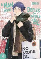 A Man Who Defies the World of BL, Vol. 4: Volume 4