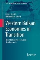 Western Balkan Economies in Transition: Recent Economic and Social Developments