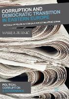 Corruption and Democratic Transition in Eastern Europe: The Role of Political Scandals in Post-Milošević Serbia