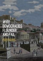 Why Democracies Flounder and Fail: Remedying Mass Society Politics