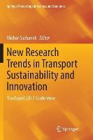 New Research Trends in Transport Sustainability and Innovation: TranSopot 2017 Conference