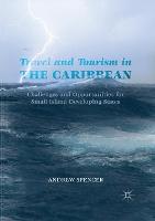 Travel and Tourism in the Caribbean: Challenges and Opportunities for Small Island Developing States