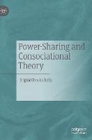Power-Sharing and Consociational Theory
