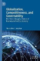 Globalization, Competitiveness, and Governability: The Three Disruptive Forces of Business in the 21st Century