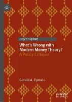 What's Wrong with Modern Money Theory?: A Policy Critique