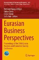 Eurasian Business Perspectives: Proceedings of the 29th Eurasia Business and Economics Society Conference