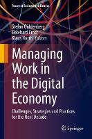Managing Work in the Digital Economy: Challenges, Strategies and Practices for the Next Decade