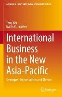 International Business in the New Asia-Pacific: Strategies, Opportunities and Threats