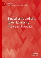 Blockchains and the Token Economy: Theory and Practice