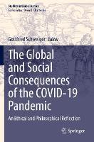 The Global and Social Consequences of the COVID-19 Pandemic: An Ethical and Philosophical Reflection