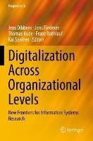 Digitalization Across Organizational Levels: New Frontiers for Information Systems Research