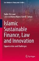 Islamic Sustainable Finance, Law and Innovation: Opportunities and Challenges