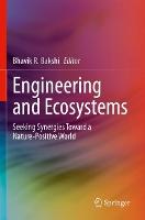 Engineering and Ecosystems: Seeking Synergies Toward a Nature-Positive World