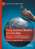 Fuzzy Business Models and ESG Risk: Offering a Sustainable Perspective on Companies and Financial Institutions
