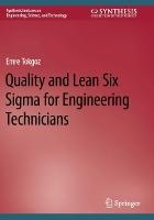 Quality and Lean Six Sigma for Engineering Technicians