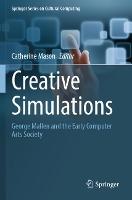 Creative Simulations: George Mallen and the Early Computer Arts Society
