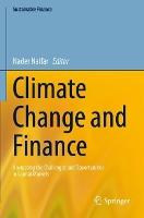 Climate Change and Finance: Navigating the Challenges and Opportunities in Capital Markets