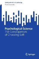 Psychological Science: The Consequences of Choosing Soft