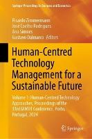 Human-Centred Technology Management for a Sustainable Future: Volume 1: Human-Centred Technology Approaches, Proceedings of the 33rd IAMOT Conference, Porto, Portugal, 2024