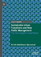 Sustainable Urban Transitions and New Public Management: The Norwegian Experience