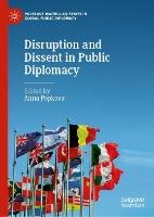 Disruption and Dissent in Public Diplomacy