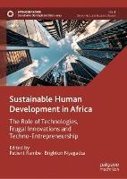 Sustainable Human Development in Africa: The Role of Technologies, Frugal Innovations and Techno-Entrepreneurship