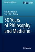 50 Years of Philosophy and Medicine