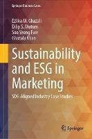 Sustainability and ESG in Marketing: SDG-Aligned Industry Case Studies