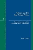 Pakistan and the New Nuclear Taboo: Regional Deterrence and the International Arms Control Regime