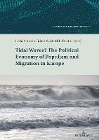 Tidal Waves? The Political Economy of Populism and Migration in Europe