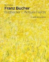Franz Bucher. Picture Fields