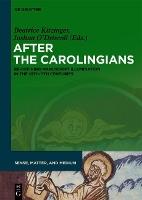 After the Carolingians: Re-defining Manuscript Illumination in the 10th and 11th Centuries
