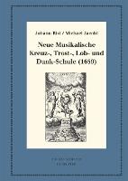Neue Musikalische Kreuz-, Trost-, Lob- und Dank-Schule (1659): Kritische Ausgabe und Kommentar. Kritische Edition des Notentextes
