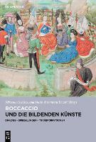 Boccaccio und die bildenden Künste: Dialoge, Spiegelungen, Transformationen