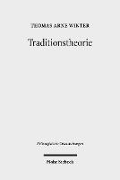 Traditionstheorie: Eine philosophische Grundlegung