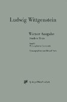 Wiener Ausgabe Studien Texte: Band 5: Philosophische Grammatik