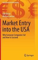Market Entry into the USA: Why European Companies Fail and How to Succeed