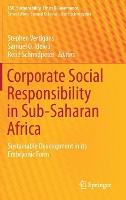 Corporate Social Responsibility in Sub-Saharan Africa: Sustainable Development in its Embryonic Form