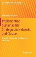 Implementing Sustainability Strategies in Networks and Clusters: Principles, Tools, and New Research Outcomes