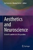Aesthetics and Neuroscience: Scientific and Artistic Perspectives