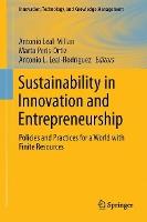 Sustainability in Innovation and Entrepreneurship: Policies and Practices for a World with Finite Resources