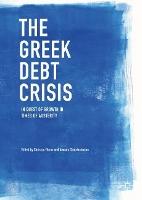 The Greek Debt Crisis: In Quest of Growth in Times of Austerity