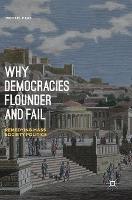 Why Democracies Flounder and Fail: Remedying Mass Society Politics