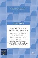 Global Business Value Innovations: Building Innovation Capabilities for Business Strategies