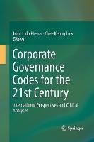 Corporate Governance Codes for the 21st Century: International Perspectives and Critical Analyses