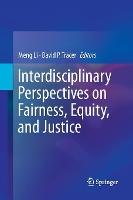 Interdisciplinary Perspectives on Fairness, Equity, and Justice