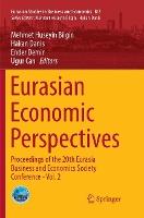Eurasian Economic Perspectives: Proceedings of the 20th Eurasia Business and Economics Society Conference - Vol. 2