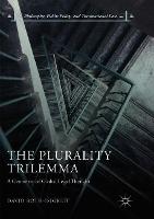 The Plurality Trilemma: A Geometry of Global Legal Thought
